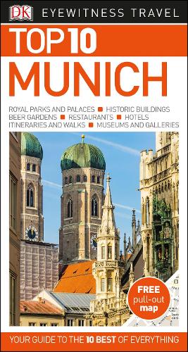 Top 10 Munich: DK Eyewitness Top 10 Travel Guide 2017 (Pocket Travel Guide)