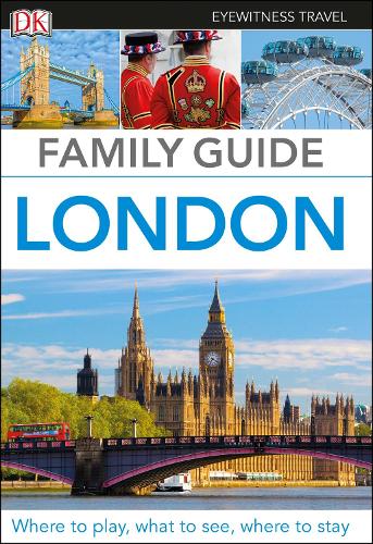Family Guide London (DK Eyewitness Travel Guide)