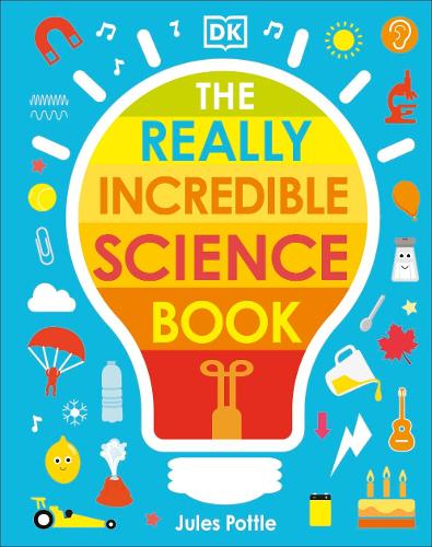 The Really Incredible Science Book (My Really Fun Maths and Science Books)