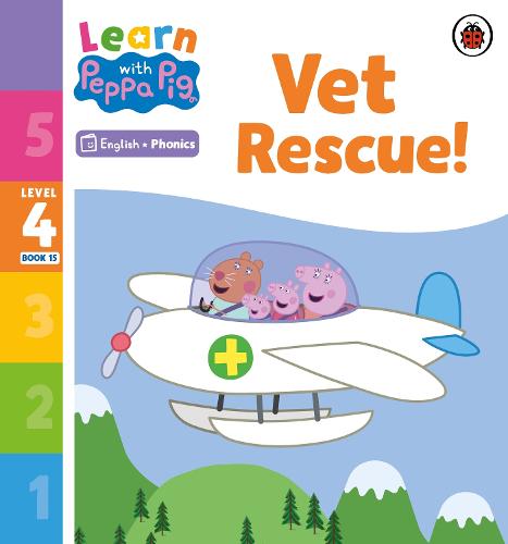 Learn with Peppa Phonics Level 4 Book 15 � Vet Rescue! (Phonics Reader)