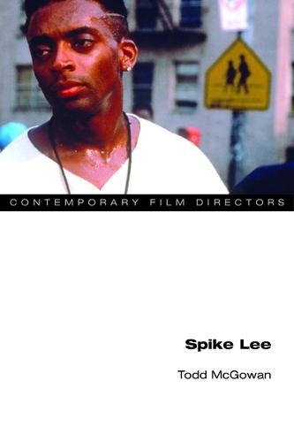 Spike Lee (Contemporary Film Directors)