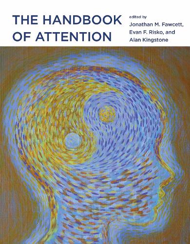 The Handbook of Attention (The MIT Press)