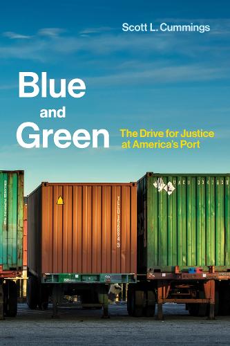 Blue and Green: The Drive for Justice at America's Port (Urban and Industrial Environments): The Drive for Justice at America's Port