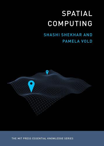 Spatial Computing (MIT Press Essential Knowledge series)