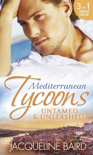 Mediterranean Tycoons: Untamed & Unleashed: Picture of Innocence / Untamed Italian, Blackmailed Innocent / The Italian's Blackmailed Mistress (Special Releases)