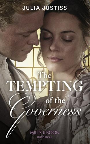 The Tempting Of The Governess (The Cinderella Spinsters, Book 2)