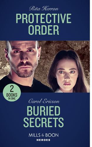 Protective Order / Buried Secrets: Protective Order (A Badge of Honor Mystery) / Buried Secrets (Holding the Line)