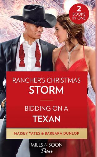 Rancher's Christmas Storm / Bidding On A Texan: Rancher's Christmas Storm / Bidding on a Texan (Texas Cattleman's Club: Heir Apparent)