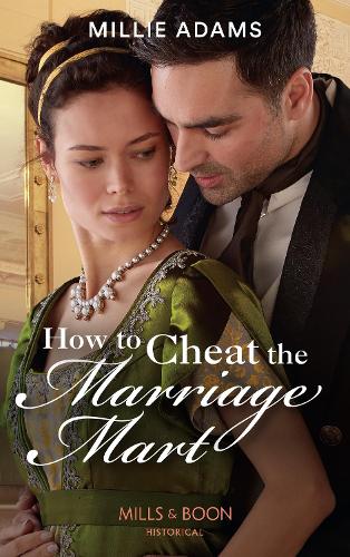 How To Cheat The Marriage Mart: Book 2 (Society's Most Scandalous)