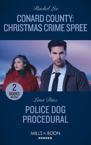 Conard County: Christmas Crime Spree / Police Dog Procedural: Conard County: Christmas Crime Spree (Conard County: The Next Generation) / Police Dog Procedural (K-9s on Patrol)