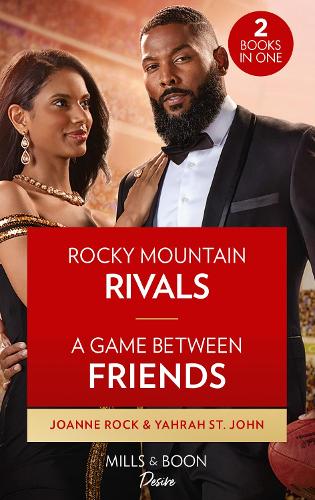 Rocky Mountain Rivals / A Game Between Friends: Rocky Mountain Rivals (Return to Catamount) / A Game Between Friends (Locketts of Tuxedo Park): Book 1