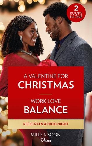 A Valentine For Christmas / Work-Love Balance: A Valentine for Christmas (Valentine Vineyards) / Work-Love Balance (Blackwells of New York)