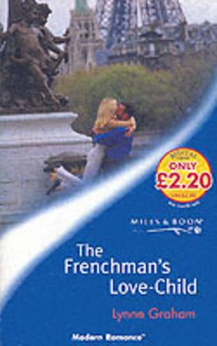 The Frenchman's Love-child (Mills & Boon Modern)