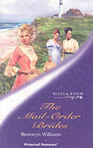 The Mail-Order Brides (Mills & Boon Historical)