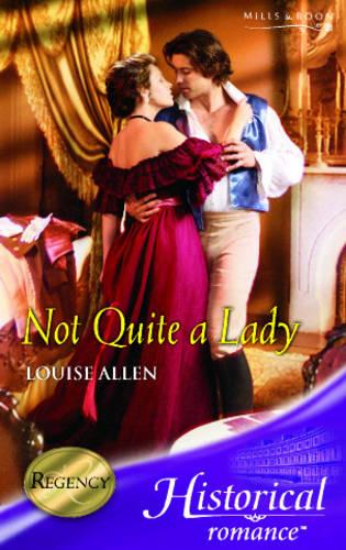 Not Quite a Lady (Historical Romance)