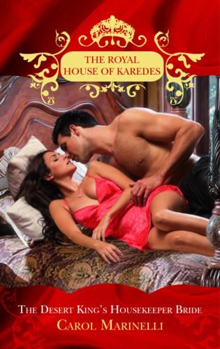 The Desert King's Housekeeper Bride (The Royal House of Karedes)