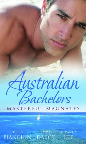 Australian Bachelors: Masterful Magnates: Purchased: His Perfect Wife / Ruthless Billionaire, Forbidden Baby / the Millionaire's Inexperienced Love-Slave