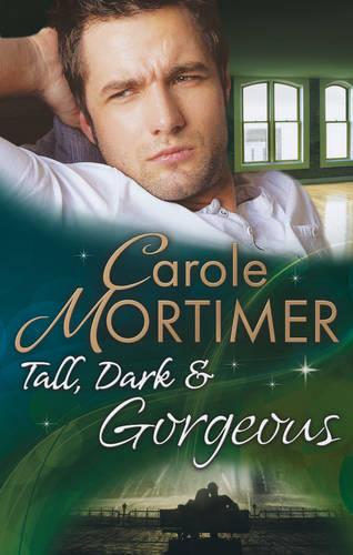 Tall, Dark & Gorgeous (Mills & Boon Special Releases)