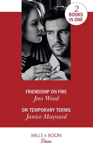 Friendship On Fire: Friendship on Fire (Love in Boston) / On Temporary Terms (Highland Heroes)