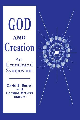 God and Creation: An Ecumenical Symposium (Microstructural Science; 17)