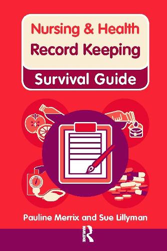 Record Keeping (Nursing and Health Survival Guides)