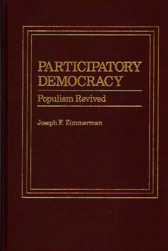 Participatory Democracy: Populism Revised