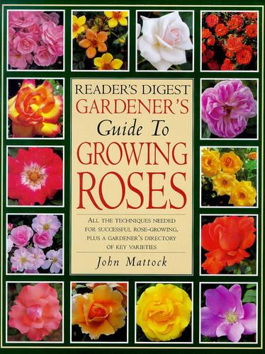 "Reader's Digest" Guide to Growing Roses