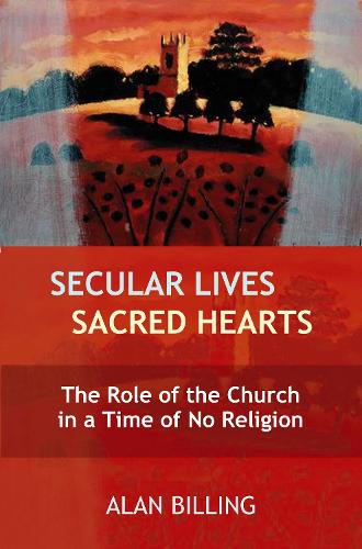 Secular Lives, Sacred Hearts: The role of the Church in a time of no religion
