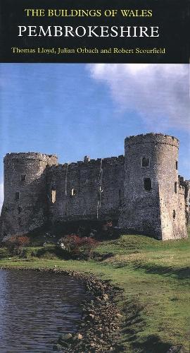 Pembrokeshire: The Buildings of Wales (Pevsner Architectural Guides: Buildings of Wales)