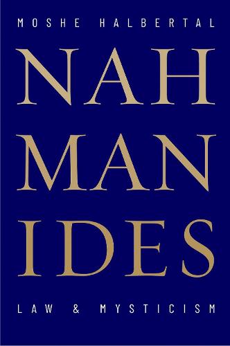 Nahmanides: Law and Mysticism