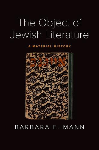 The Object of Jewish Literature: A Material History
