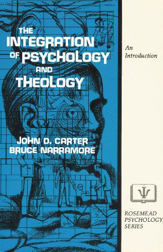 Integration of Psychology and Theology: An Introduction (Rosemead Psychology Series)