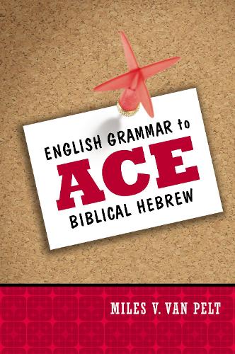 English Grammar to Ace Biblical Hebrew PB