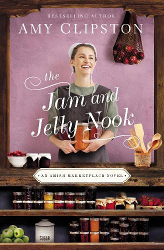 Jam and Jelly Nook: 4 (An Amish Marketplace Novel)