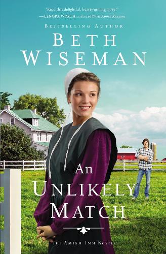 Unlikely Match: 2 (The Amish Inn Novels)