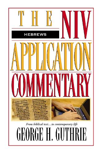 Hebrews (NIV Application Commentary) (The NIV Application Commentary)