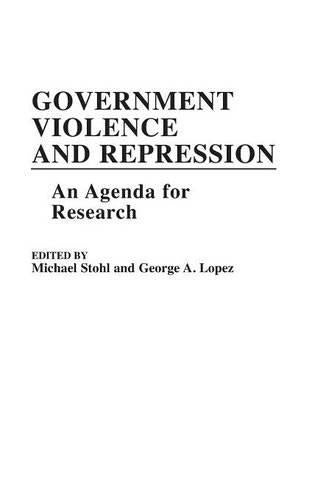 Government, Violence and Repression: An Agenda for Research (Contributions in Political Science): 148
