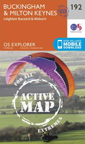 OS Explorer Map Active (192) Buckingham and Milton Keynes (OS Explorer Active Map)