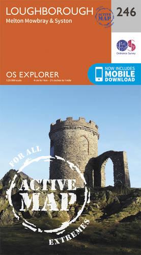 OS Explorer Map Active (246) Loughborough, Melton Mowbray and Syston (OS Explorer Active Map)