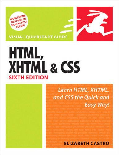 HTML, XHTML, and CSS, Sixth Edition: Visual QuickStart Guide (Html for the World Wide Web)