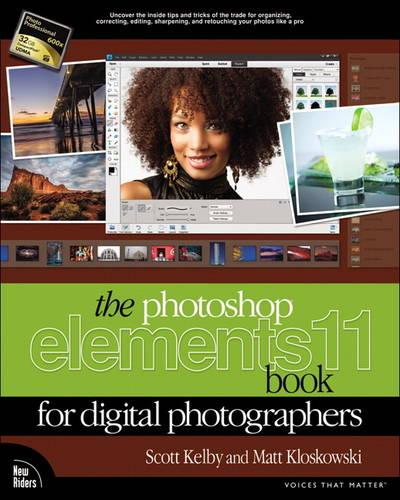 The Photoshop Elements 11 Book for Digital Photographers (Voices That Matter)