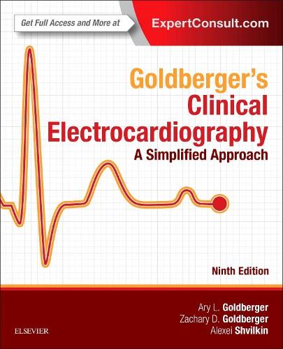 Goldberger's Clinical Electrocardiography: A Simplified Approach, 9e