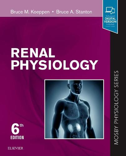 Renal Physiology: Mosby Physiology Series, 6e (Mosby's Physiology Monograph)