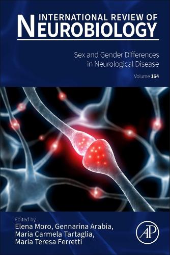Sex and Gender Differences in Neurological Disease (Volume 164) (International Review of Neurobiology, Volume 164)
