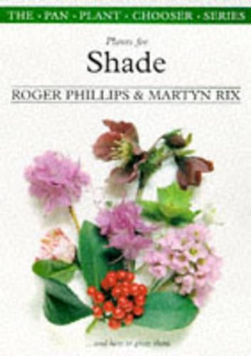 Plants for Shade (Plant Chooser S.)