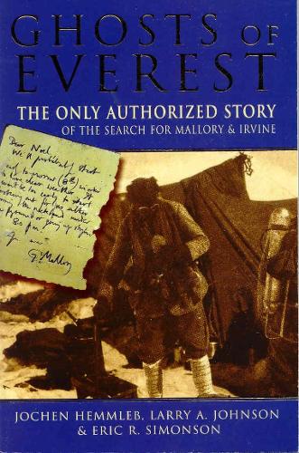 Ghosts of Everest: The Authorised Story of the Search for Mallory and Irvine