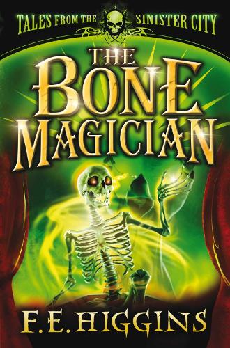 The Bone Magician (Tales from the Sinister City)