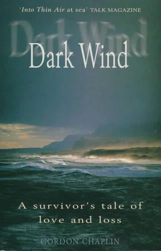 Dark Wind (pb): A Survivors Tale of Love and Loss