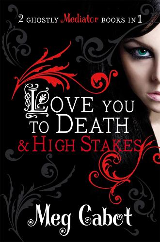 The Mediator: Love You to Death & High Stakes (Mediator Bind Up)