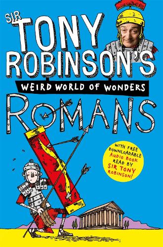 Tony Robinson's Weird World of Wonders: Romans